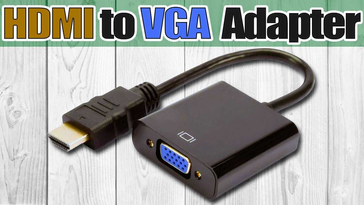 Как подключить vga монитор к hdmi: простое руководство