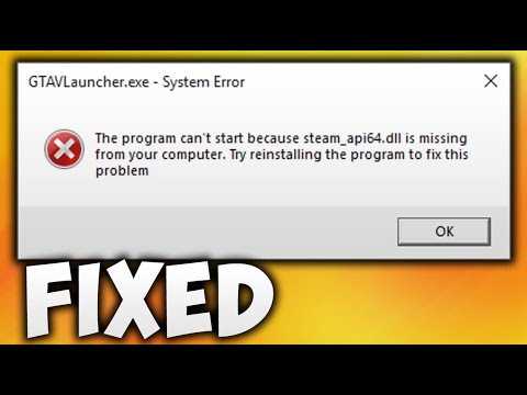 Не удалось обнаружить steam_api.dll – как исправить?